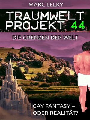 cover image of Traumwelt-Projekt 44 &#8211; Die Grenzen der Welt